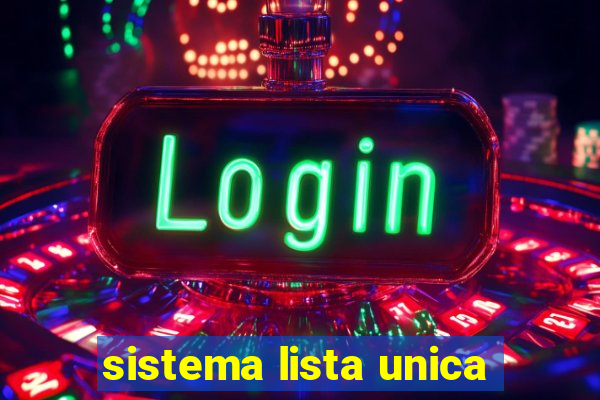 sistema lista unica